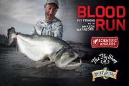 Blood Run: Fly Fishing with Amazon Warriors 